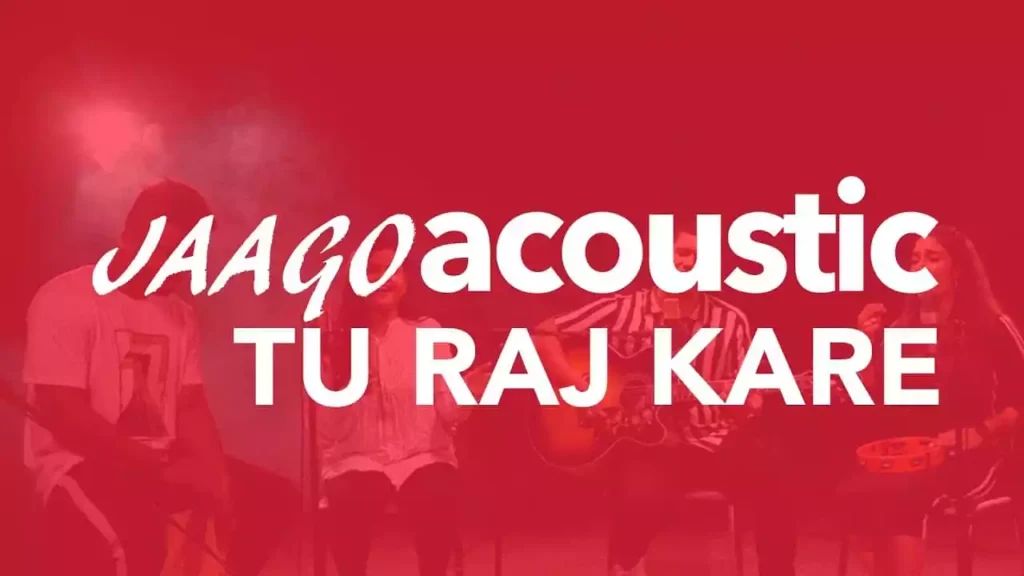 Tu Raj Kare Jaago Music Tu raj Kare lyrics Jaago Music