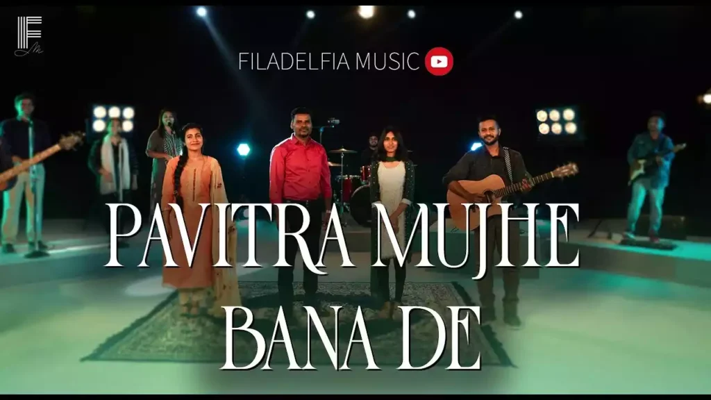 Pavitra Mujhe Bana De Prabhu Lyrics Filadelfia Music Paul Thomas Mathews