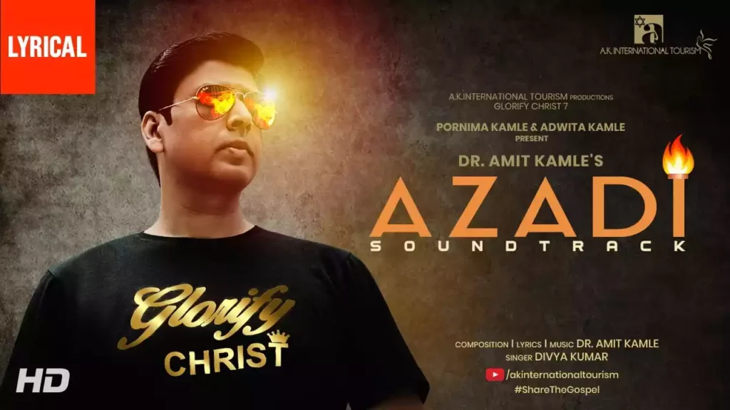 Azadi Yeshu Me Hai Lyrics (Shor Machao Jashn Manao) A.K. International Tourism
