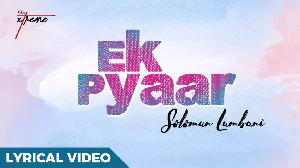 Ek Pyaar Hai Jo Sabse Alag Lyrics Soloman Lambani