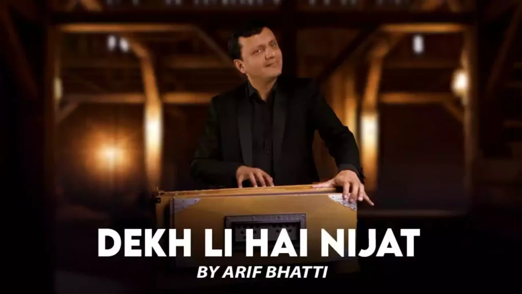 dekh li hai nijat lyrics dekh li hai najaat lyrics Arif Bhatti