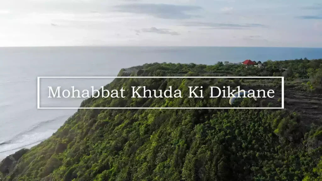mohabbat khuda ki dikhane ke liye lyrics mohabbat khuda ki dikhane ke liye lyrics