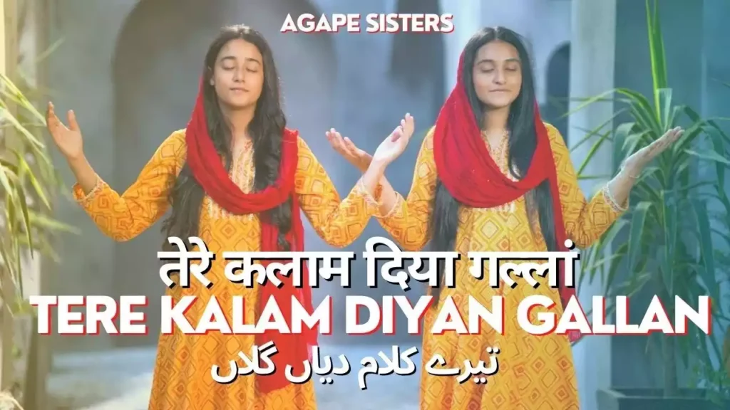 Tere Kalam Diyan Gallan Lyrics Tere Kalam Diyan Gallan Lyrics Agape Sisters