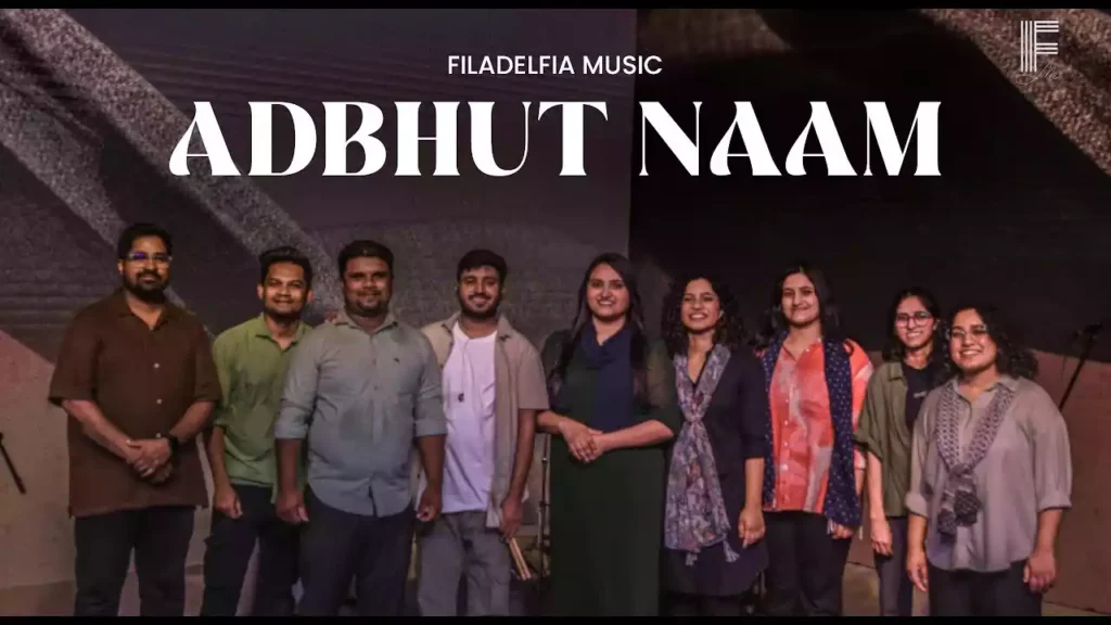 Adbhut Naam Filadelfia Music Lyrics Adbhut Naam Filadelfia Music Lyrics