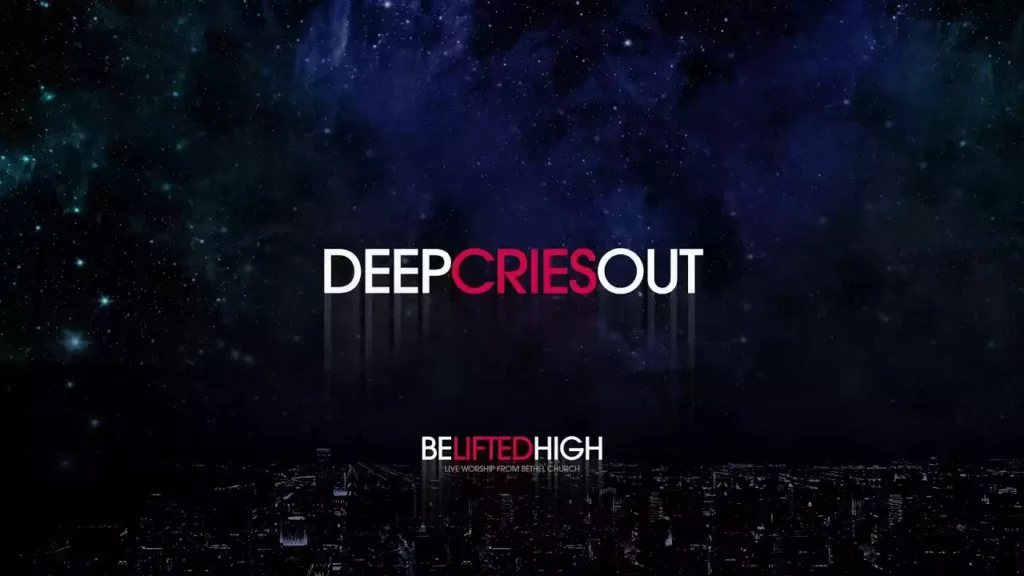 Deep Cries Out Lyrics Deep Cries Out Lyrics