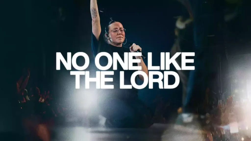 No One Like The Lord Lyrics No One Like The Lord Lyrics