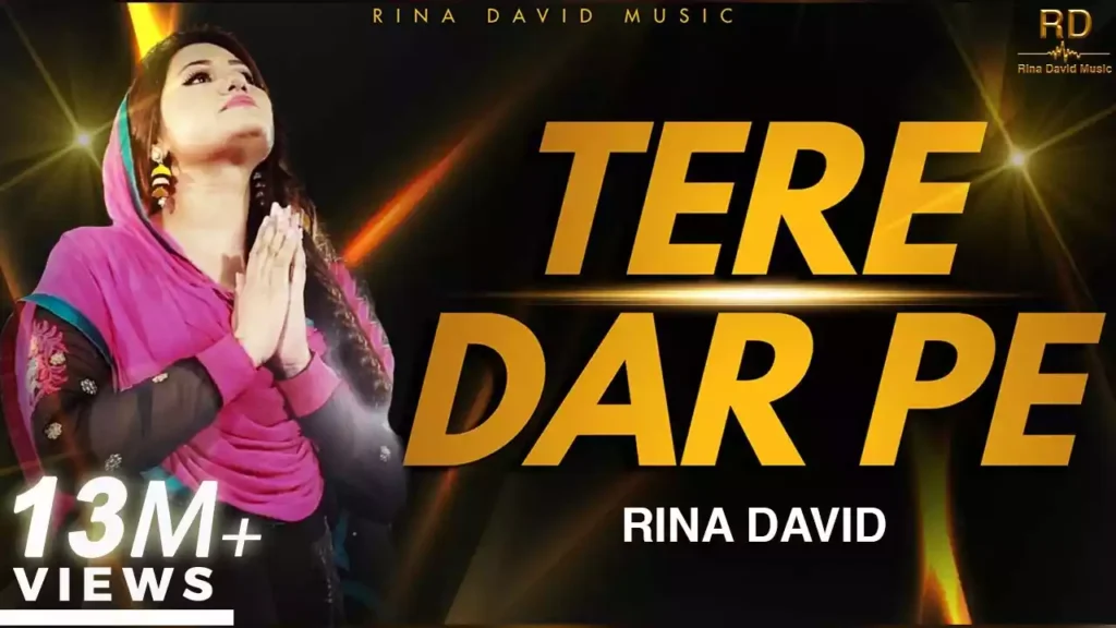 Tere Dar Pe Main Aayi Hoon Leke Dua Lyrics Rina David