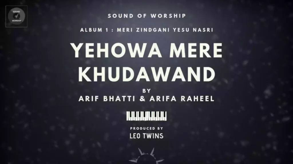 Yahowa Mere Khudawand Bazurg Naam Tera Lyrics Yahowa Mere Khudawand Bazurg Naam Tera Lyrics Arif Bhatti