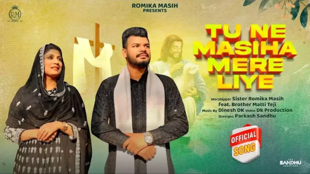 Tune Masiha Mere Liye Itna Dukh Saha Lyricsa Tune Masiha Mere Liye Itna Dukh Saha Lyrics Romika Masih Matti Teji