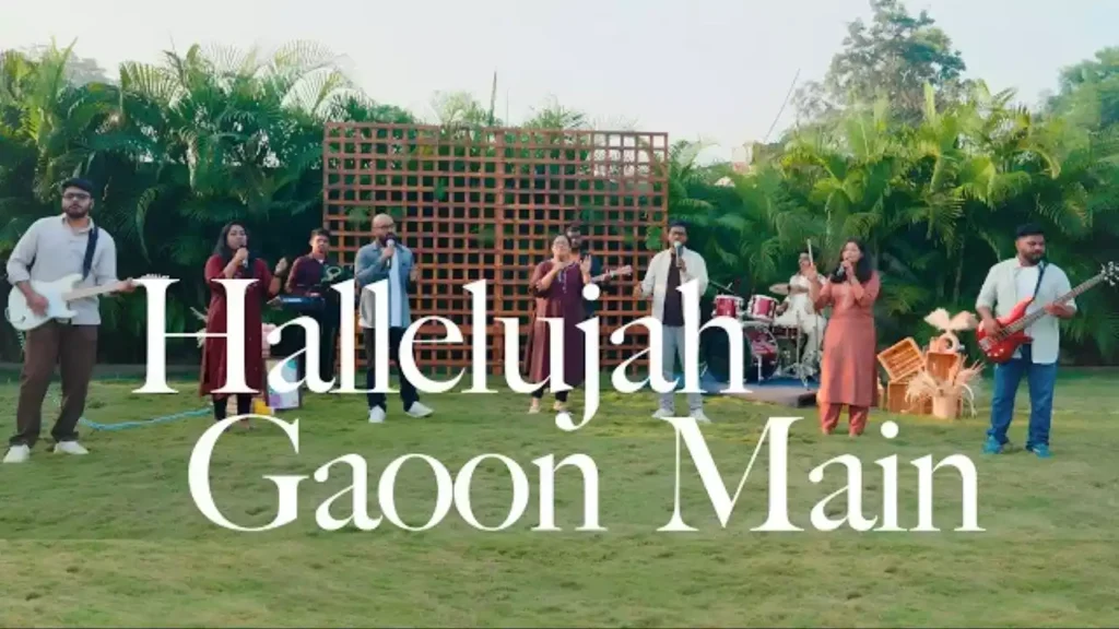 Hallelujah Gaun Main Lyrics In Hindi English (Har Pal Mujhe Chalata Jo Hai) Hallelujah Gaun Main Lyrics In Hindi English (Har Pal Mujhe Chalata Jo Hai) One Tribe